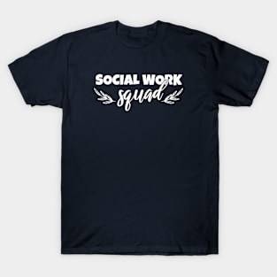 Social work squad T-Shirt